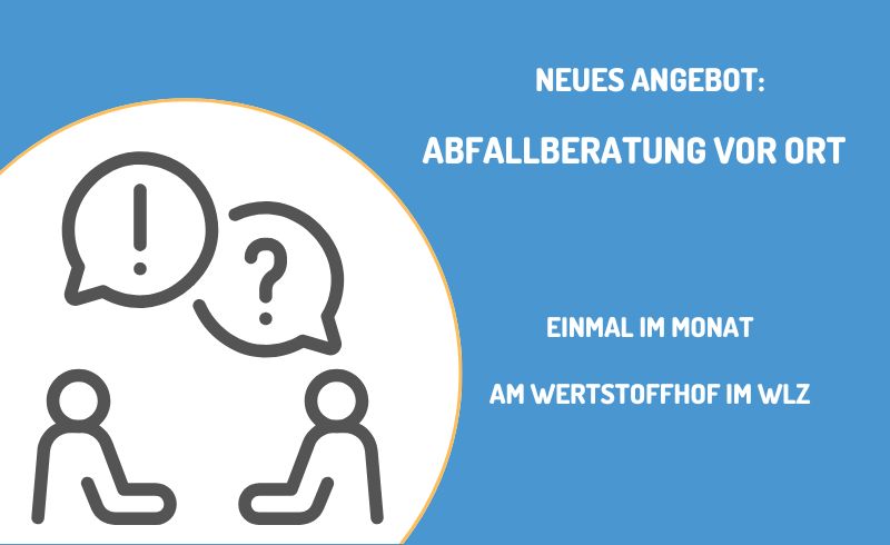 Grafik mit zwei Personen, die sich sich unterhalten. Text informiert über neues Angebot der Abfallberatung am Wertstoffhof im WLZ